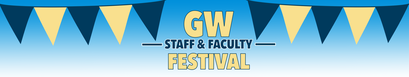GW Staff and Faculty Festival Banner GW Staff and Faculty Festival