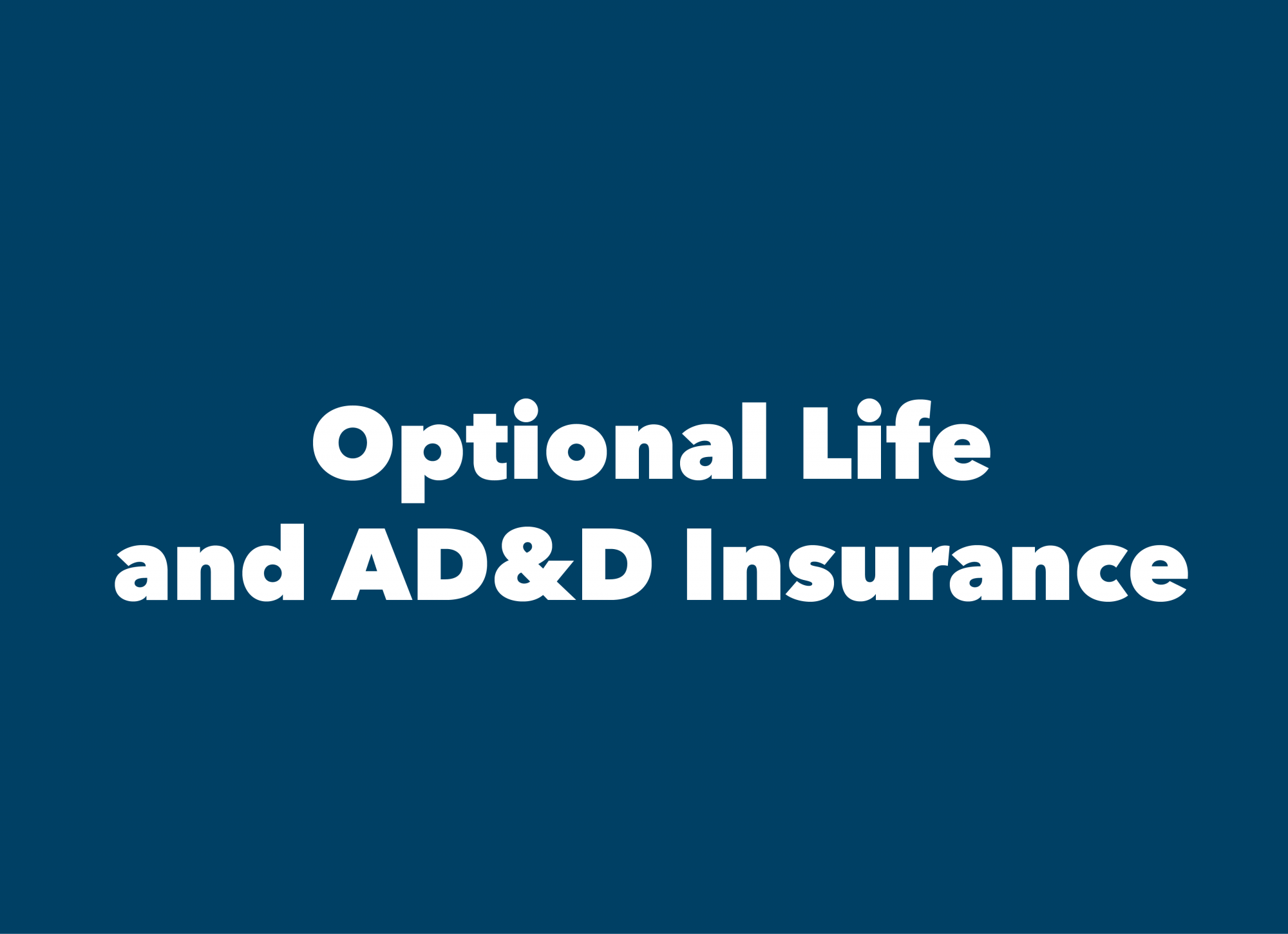 Optional Life Insurance