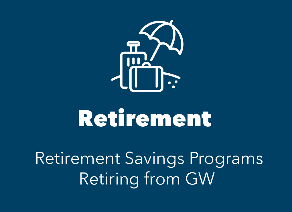 blue box with white umbrella icon representing vacation. text reads Retirement savings programs and Retiring from GW information