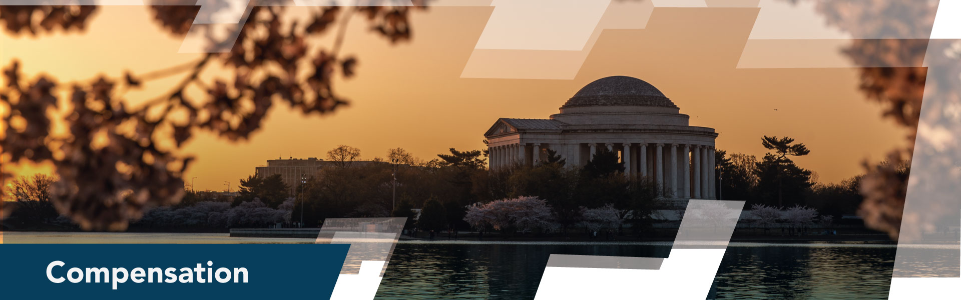 Compensation header featuring photograph of Jefferson Memorial at sunset
