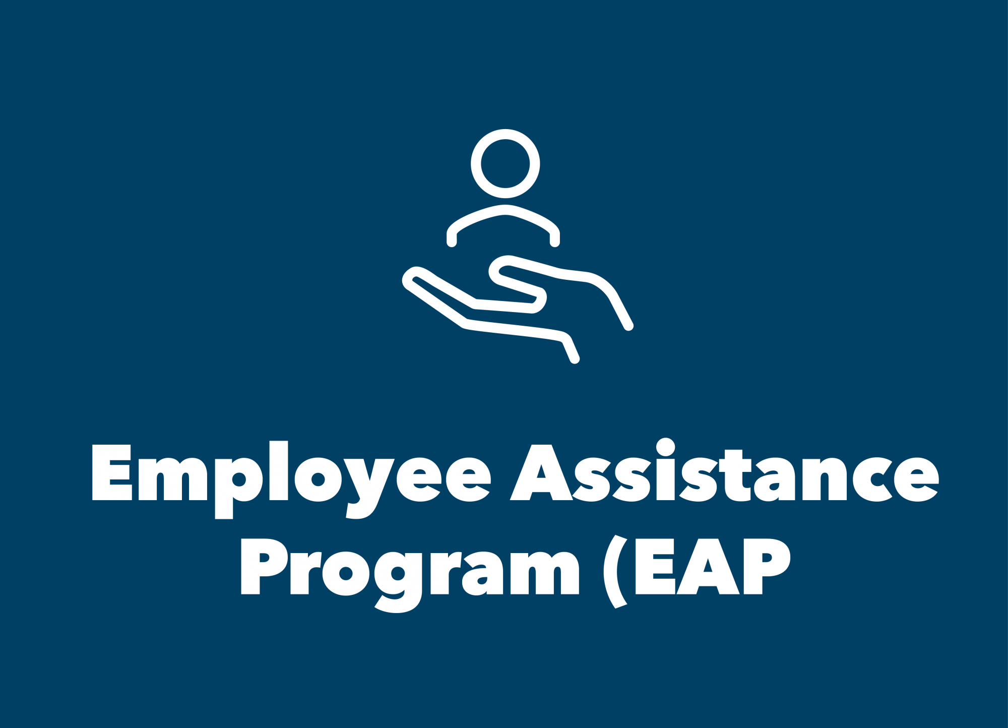 Employee Assistance Program (EAP)
