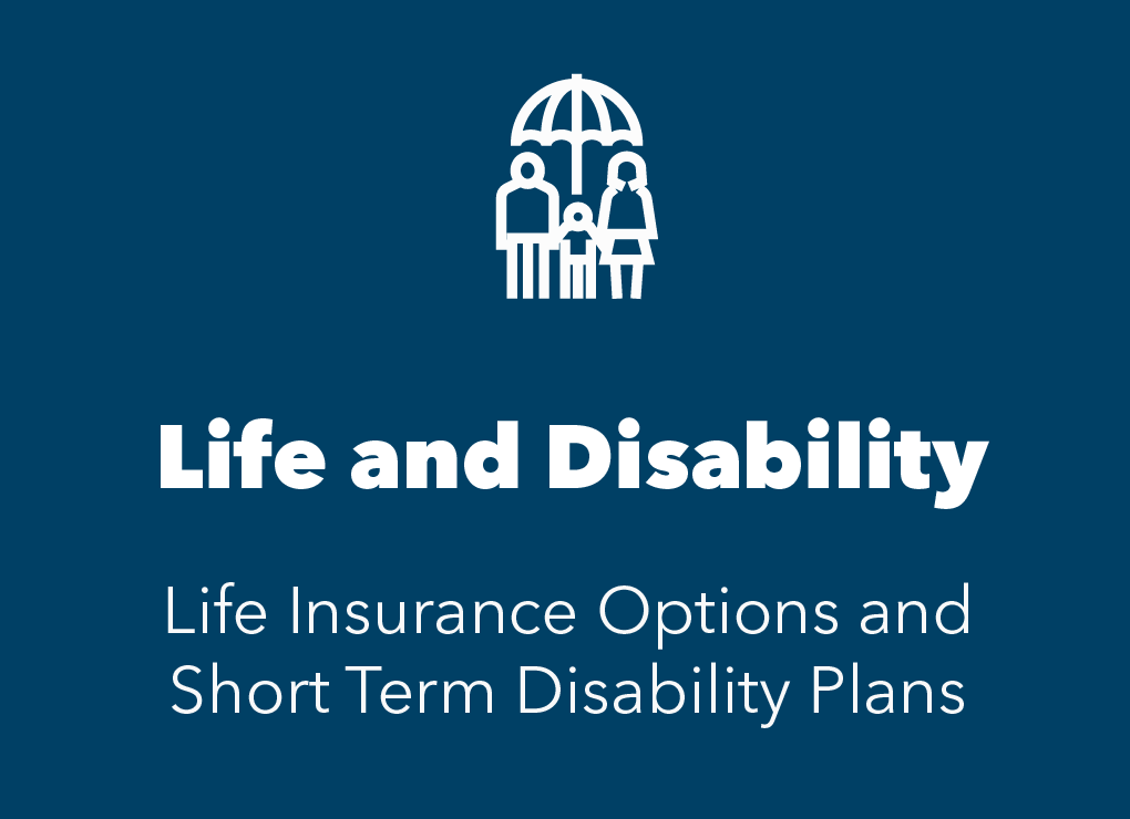 Blue box with white icon of umbrella over a family. Text reads life insurance options and short term disability plans.