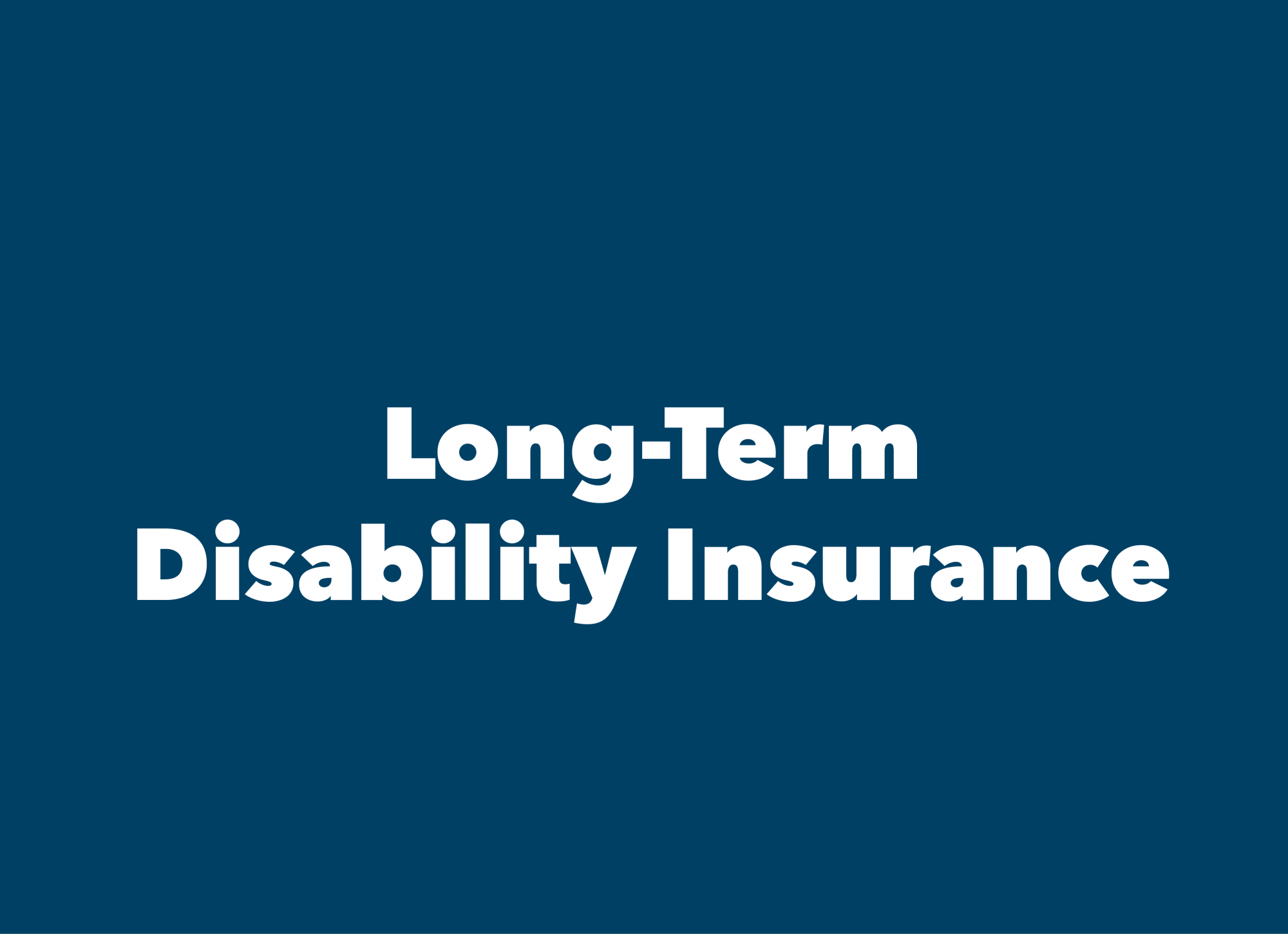 Long-Term Disability